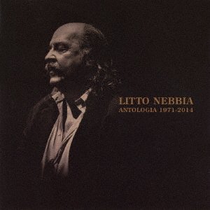 Cover for Litto Nebbia · Antologia 1971-2014 (CD) [Japan Import edition] (2017)