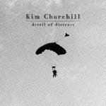 Cover for Kim Churchill · Detail of Distance (CD) [Japan Import edition] (2012)