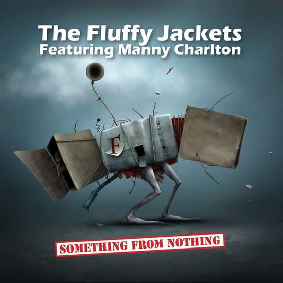 Cover for Fluffy Jackets Feat. Manny Charlton · Something from Nothing (DVD/CD) (2019)