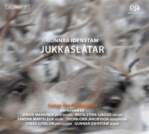 Cover for Idenstam, Gunnar / Jakobsson, Thorbjorn / Marainen, Simon Issat / Marteleur, Sandra / Sjaggo, Brita-Stina / Sjoblom, Jonas · Jukkaslatar-Songs For Jukkasjärvi (SACDH) (2010)