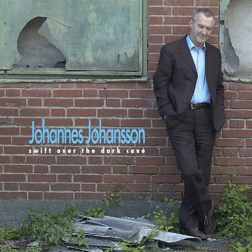 Cover for Johansson / Johannes Johansson · Swift over Dark Cave (CD) (2006)