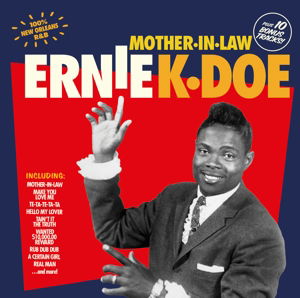 Cover for Ernie K-doe · Mother In Law + 10 Bonus Tracks (CD) [Bonus Tracks edition] (2016)