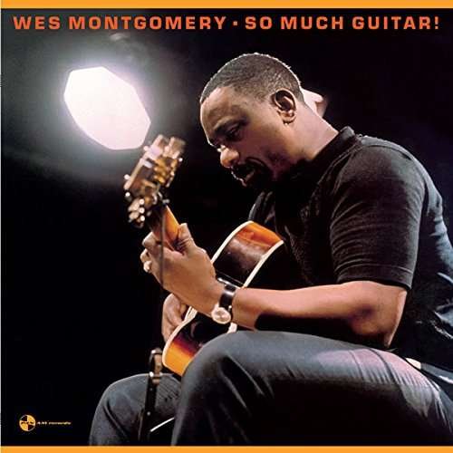 Cover for Wes Montgomery · So Much Guitar! (LP) (2017)