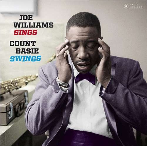 Joe Williams Sings, Basie Swings - Basie, Count & Joe Williams - Musikk - JAZZ IMAGES - 8436569191682 - 21. september 2018