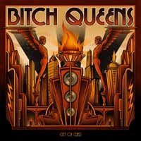 Cover for Bitch Queens · City Of Class (CD) (2019)