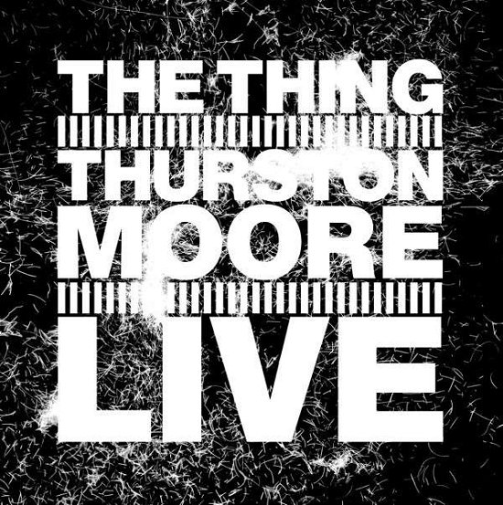 Live - Thing with Thurston Moore - Muziek - TROST - 9120036681682 - 9 december 2014