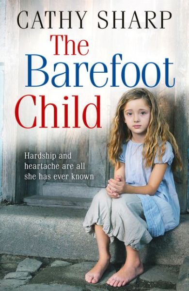 Cover for Cathy Sharp · The Barefoot Child - The Children of the Workhouse (Taschenbuch) (2019)