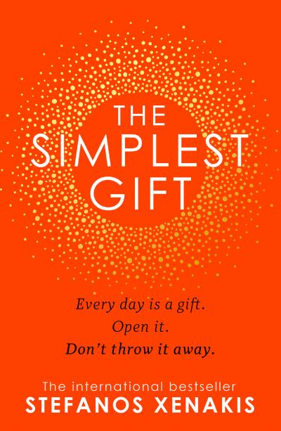 The Simplest Gift - Stefanos Xenakis - Books - HarperCollins Publishers - 9780008455682 - December 5, 2024