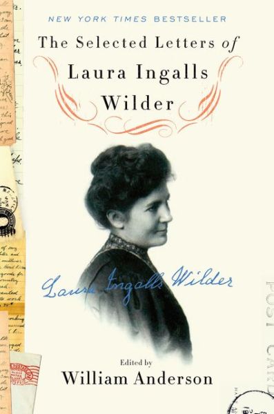 Cover for William Anderson · The Selected Letters of Laura Ingalls Wilder (Hardcover Book) (2016)