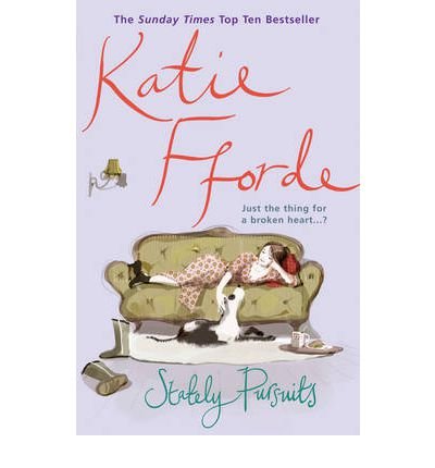 Stately Pursuits: From the #1 bestselling author of uplifting feel-good fiction - Katie Fforde - Libros - Cornerstone - 9780099446682 - 6 de noviembre de 2003