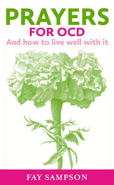 Prayers for OCD: Understanding and healing - Fay Sampson - Books - Darton, Longman & Todd Ltd - 9780232533682 - April 26, 2018
