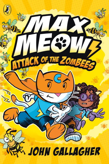 Max Meow Book 5: Attack of the ZomBEES - Max Meow - John Gallagher - Boeken - Penguin Random House Children's UK - 9780241711682 - 7 november 2024