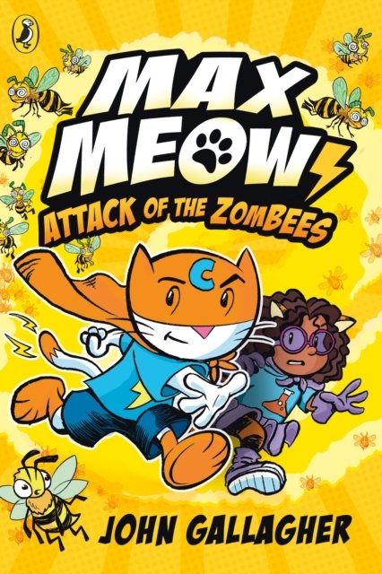 Cover for John Gallagher · Max Meow Book 5: Attack of the ZomBEES - Max Meow (Taschenbuch) (2024)