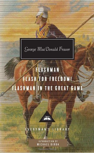 Cover for George Macdonald Fraser · Flashman, Flash for Freedom!, Flashman in the Great Game (Everyman's Library (Cloth)) (Hardcover Book) [First edition] (2010)