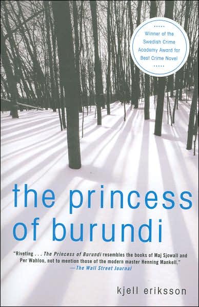 The Princess of Burundi - Kjell Eriksson - Bücher - Minotaur Books,US - 9780312327682 - 6. Februar 2007