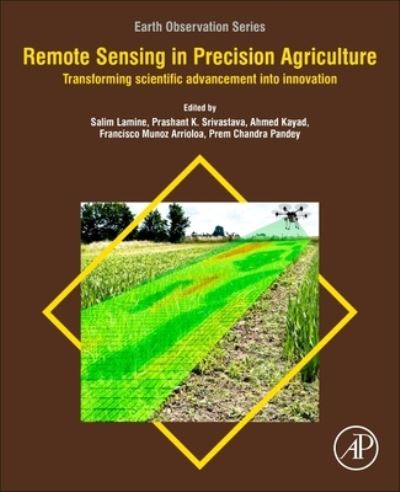 Cover for George P. Petropoulos · Remote Sensing in Precision Agriculture: Transforming Scientific Advancement into Innovation - Earth Observation (Paperback Book) (2023)