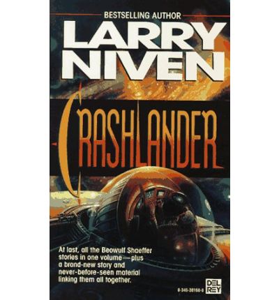 Crashlander - Larry Niven - Books - Del Rey - 9780345381682 - March 2, 1994