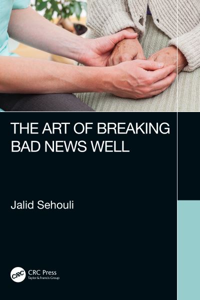 Cover for Jalid Sehouli · The Art of Breaking Bad News Well (Paperback Book) (2019)