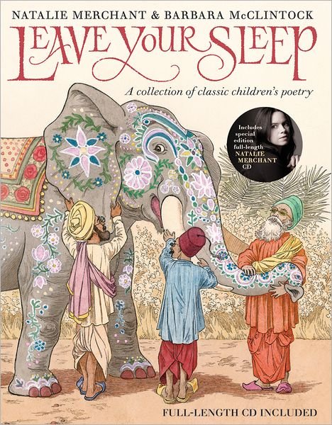 Leave Your Sleep - Natalie Merchant - Books - Farrar, Straus & Giroux Inc - 9780374343682 - November 13, 2012