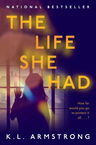 Cover for K.L. Armstrong · The Life She Had (Paperback Book) (2023)