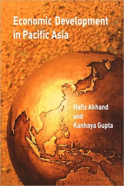 Economic Development in Pacific Asia - Akhand, Hafiz (University of Regina, Canada) - Bücher - Taylor & Francis Ltd - 9780415288682 - 5. September 2005