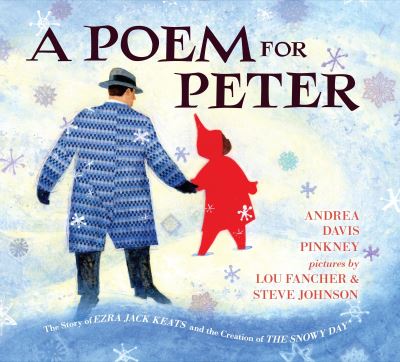 Cover for Andrea Davis Pinkney · A Poem for Peter: The Story of Ezra Jack Keats and the Creation of The Snowy Day (Hardcover Book) (2016)