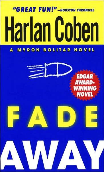 Fade away - Myron Bolitar Mysteries (Paperback) - Harlan Coben - Böcker - Bantam Doubleday Dell Publishing Group I - 9780440222682 - 1 juni 1999