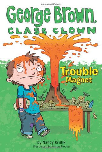 Cover for Nancy Krulik · Trouble Magnet #2 - George Brown, Class Clown (Paperback Book) (2010)