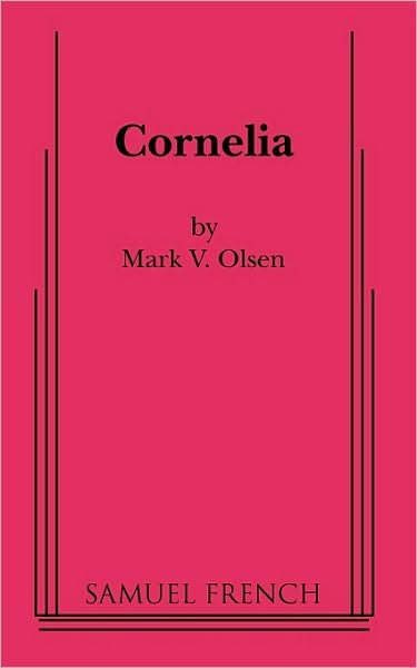 Cover for Olsen, Mark V. (Assistant Director, Center for Information and Lanuage Studies, University of Chicago, USA) · Cornelia (Paperback Book) (2010)