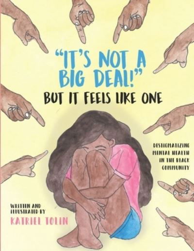 Cover for Katriel K Tolin · It's Not a Big Deal! But It Feels Like One (Paperback Book) (2019)