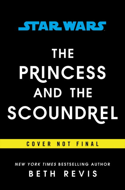 Cover for Beth Revis · Star Wars: The Princess and the Scoundrel - Star Wars (Paperback Book) (2022)