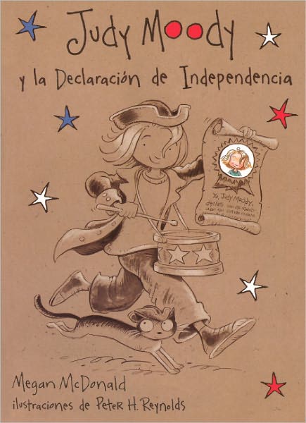 Cover for Megan Mcdonald · Judy Moody Y La Declaracion De Independencia (Judy Moody Declares Independence) (Turtleback School &amp; Library Binding Edition) (Spanish Edition) (Hardcover Book) [Turtleback School &amp; Library Binding, Spanish, Tra Rep edition] (2008)