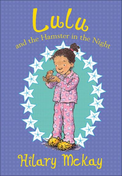 Lulu and the Hamster in the Night - Hilary McKay - Books - TURTLEBACK BOOKS - 9780606415682 - March 1, 2016