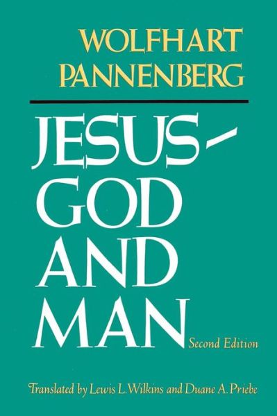 Cover for Wolfhart Pannenberg · Jesus--god and Man, Second Edition (Paperback Book) (1977)