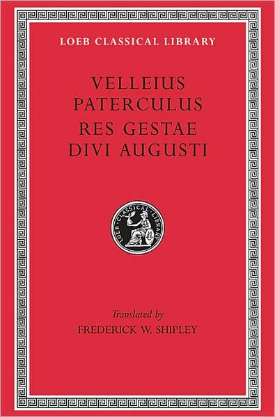 Cover for Velleius Paterculus · Compendium of Roman History. Res Gestae Divi Augusti - Loeb Classical Library (Hardcover Book) (1924)