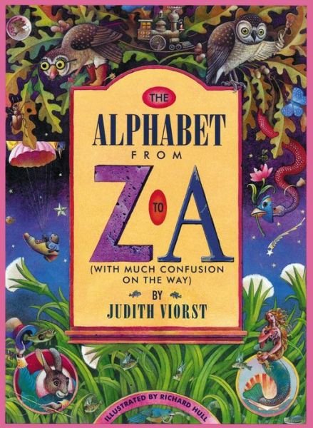 Cover for Judith Viorst · The Alphabet from Z to A: (With Much Confusion on the Way) (Hardcover Book) (1994)