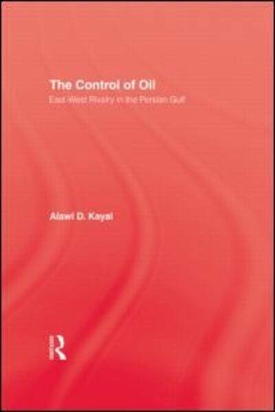 Cover for Alawi D. Kayal · Control Of Oil - Hardback (Gebundenes Buch) (2002)