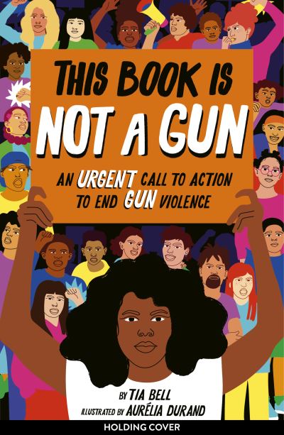 Cover for Tia Bell · This Book Is Not a Gun - Empower the Future (Taschenbuch) (2025)