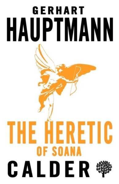 The Heretic of Soana - Gerhart Hauptmann - Books - Alma Books Ltd - 9780714549682 - March 14, 2020