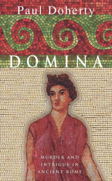 Cover for Paul Doherty · Domina: Murder and intrigue in Ancient Rome (Pocketbok) (2002)