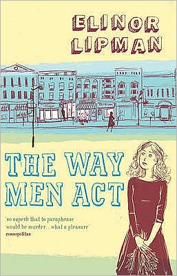 Cover for Elinor Lipman · The Way Men Act (Paperback Book) (2008)