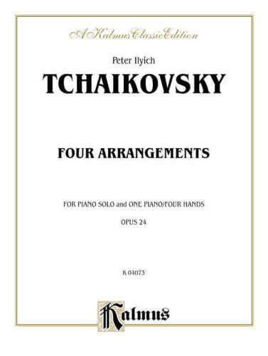 Cover for Peter Ilyich Tchaikovsky · Arrangements from Dargomyzhsky, Von Weber, Rubinstein, Etc. (Paperback Book) [Kalmus edition] (1985)