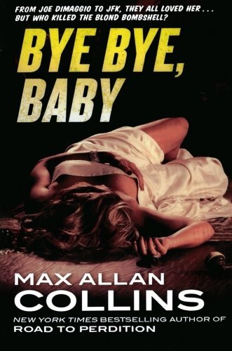 Cover for Max Allan Collins · Bye Bye, Baby (Nathan Heller) (Paperback Bog) (2012)