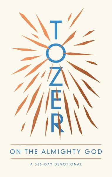 Cover for A. W. Tozer · Tozer on the Almighty God A 365-Day Devotional (Book) (2020)