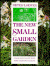 Cover for Peter Loewer · The New Small Garden: Plans and Plants to Make Every Inch Count (Paperback Book) (1994)