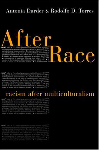 Cover for Antonia Darder · After Race: Racism After Multiculturalism (Gebundenes Buch) (2004)