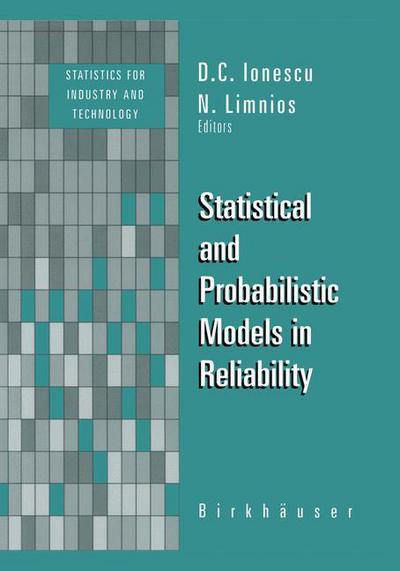 Statistical and Probabilistic Models in Reliability - Statistics for Industry and Technology - D C Ionescu - Books - Birkhauser Boston Inc - 9780817640682 - December 1, 1998