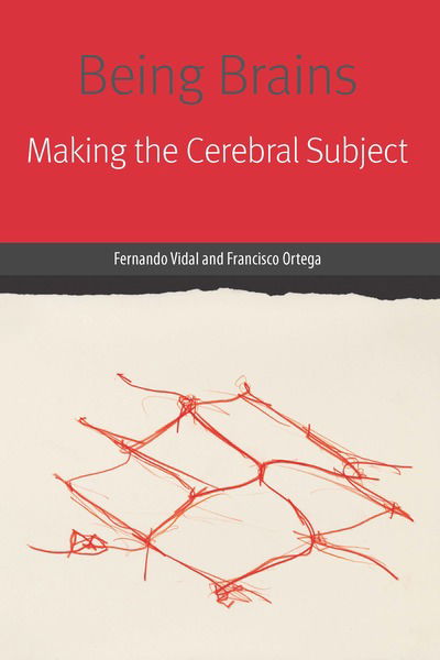 Cover for Fernando Vidal · Being Brains: Making the Cerebral Subject - Forms of Living (Paperback Book) (2019)