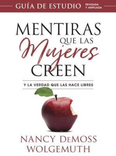 Cover for Nancy DeMoss Wolgemuth · Mentiras Que Las Mujeres Creen, Guia de Estudio (Pocketbok) (2018)