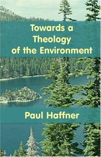 Cover for Paul Haffner · Towards a Theology of the Environment (Taschenbuch) (2008)